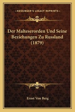 portada Der Malteserorden Und Seine Beziehungen Zu Russland (1879) (en Alemán)