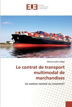 portada Le contrat de transport multimodal de marchandises