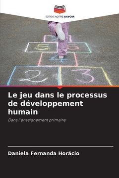 portada Le jeu dans le processus de développement humain (en Francés)