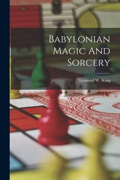 portada Babylonian Magic And Sorcery (en Inglés)