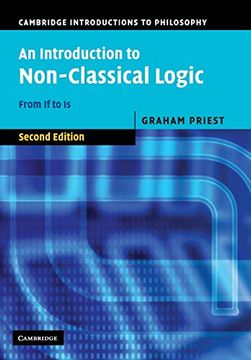 portada An Introduction to Non-Classical Logic 2nd Edition Paperback: From if to is (Cambridge Introductions to Philosophy) (in English)