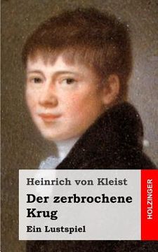 portada Der zerbrochene Krug: Ein Lustspiel (en Alemán)