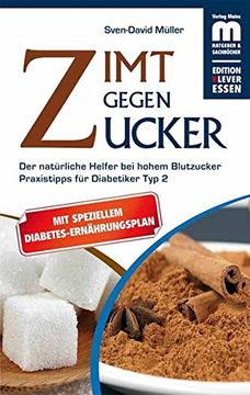 portada Zimt Gegen Zucker: Der Natürliche Helfer bei Hohem Blutzucker. Mit Praxistipps für Diabetiker typ (en Alemán)