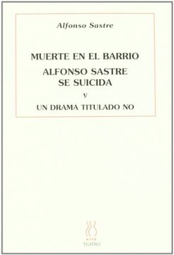 portada Muerte en el Barrio; Alfonso Sastre se Suicida y un Drama Titulado no (in Spanish)