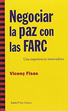 portada NEGOCIAR LA PAZ CON LAS FARC