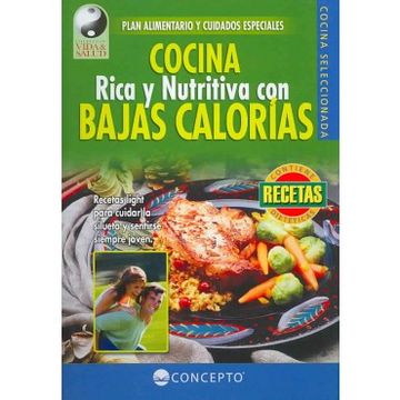 portada Cocina Rica y Nutritiva con Bajas Calorías (Vida y Salud (in Spanish)