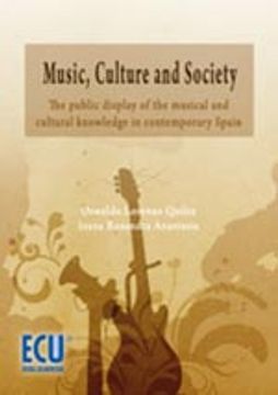 portada music, culture a society : the public display of de musical and cultural knowledge in contemporary spain
