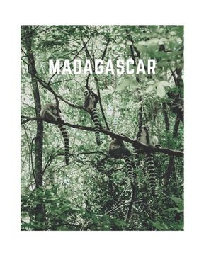 portada Madagascar: A Decorative Book - Perfect for Coffee Tables, Bookshelves, Interior Design & Home Staging (en Inglés)