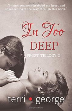 portada In Too Deep: Frost Trilogy 2: Volume 2 (en Inglés)