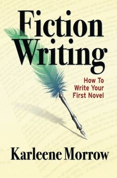 portada Fiction Writing: How to Write Your First Novel (en Inglés)