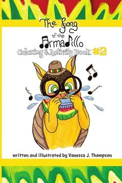 portada The Song of the Armadillo: Coloring & Activity Book Two (en Inglés)
