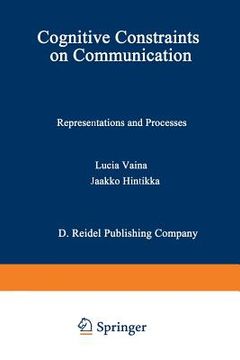 portada Cognitive Constraints on Communication: Representations and Processes (en Inglés)