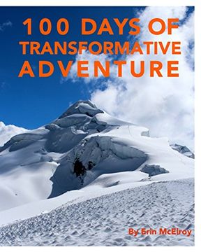 portada 100 Days of Transformative Adventure (en Inglés)