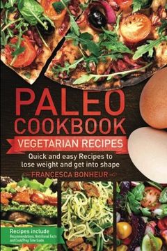portada Paleo cookbook: Quick and easy Vegan recipes to lose weight and get into shape: Volume 5 (The ultimate Paleo cookbook series)