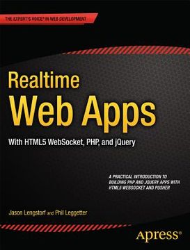portada Realtime Web Apps: With HTML5 Websocket, Php, and jQuery (en Inglés)