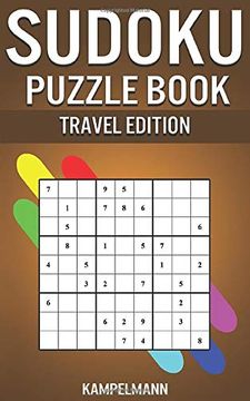 portada Sudoku Puzzle Book Travel Edition: 200 Easy to Medium Sudokus With Solutions - Small Compact 5” x 8” Size (en Inglés)