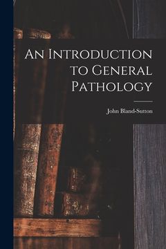 portada An Introduction to General Pathology (in English)