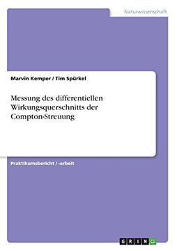 portada Messung Des Differentiellen Wirkungsquerschnitts Der Compton-Streuung (German Edition)