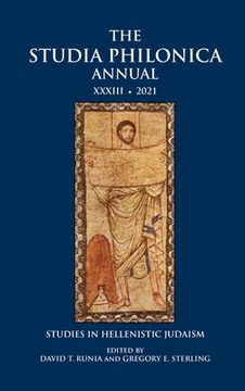 portada The Studia Philonica Annual XXXIII, 2021: Studies in Hellenistic Judaism (en Inglés)
