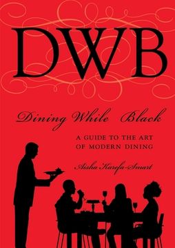 portada Dining While Black: A Guide To The Art Of Modern Dining (in English)