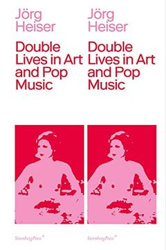 portada Double Lives in art and pop Music (Sternberg Press) 