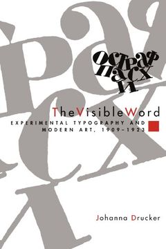 portada The Visible Word: Experimental Typography and Modern Art, 1909-1923 