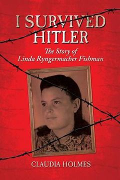 portada I Survived Hitler: The Story of Linda Ryngermacher Fishman (en Inglés)