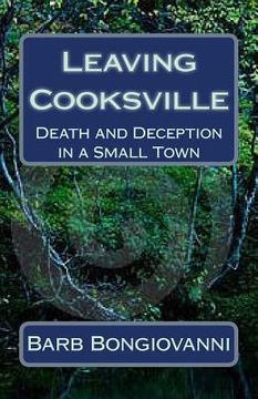 portada Leaving Cooksville: Death and Deception in a Small Town (en Inglés)