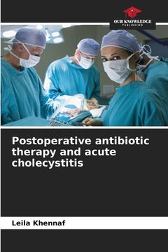 portada Postoperative antibiotic therapy and acute cholecystitis (en Inglés)