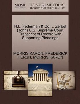 portada h.l. federman & co. v. zerbel (john) u.s. supreme court transcript of record with supporting pleadings (en Inglés)