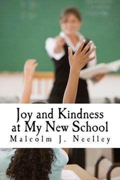 portada Joy and Kindness at My New School (en Inglés)