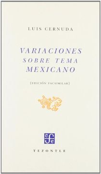 portada Variaciones sobre tema mexicano. Fascsímil de la 1ª ed. publicada por Porrúa y Obregón, México, 1952 (TEZONTLE) (Spanish Edition) (in Spanish)