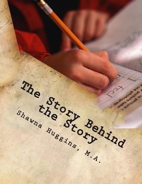 portada The Story Behind the Story: Creative Writing Project (en Inglés)