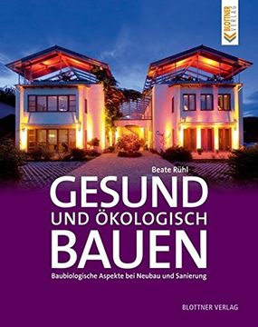portada Gesund und Ökologisch Bauen: Baubiologische Aspekte bei Neubau und Sanierung (en Alemán)