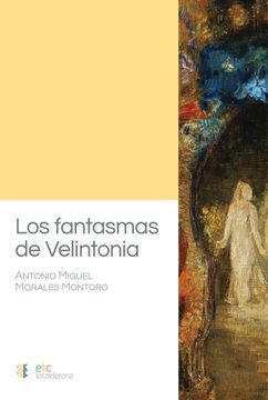portada LOS FANTASMAS DE VELINTONIA (in Spanish)