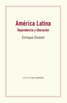 portada America Latina Dependencia y Liberacion