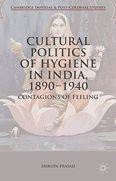 portada Cultural Politics of Hygiene in India, 1890-1940 (Cambridge Imperial and Post-Colonial Studies Series)