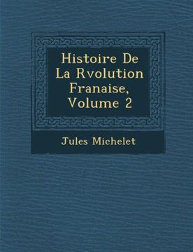 portada Histoire De La Rvolution Franaise, Volume 2