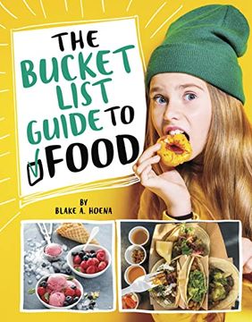 portada The Bucket List Guide to Food (en Inglés)