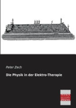 portada Die Physik in der Elektro-Therapie (en Alemán)