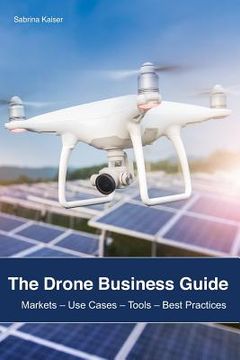 portada The Drone Business Guide: Markets (en Inglés)