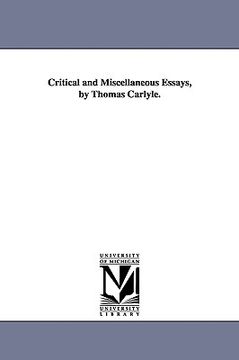 portada critical and miscellaneous essays, by thomas carlyle. (en Inglés)