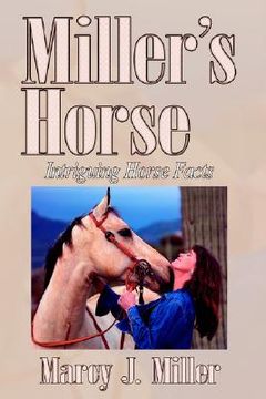 portada miller's horse: intriguing horse facts