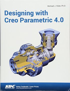 portada Designing with Creo Parametric 4.0 (en Inglés)