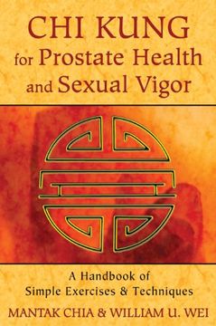 portada chi kung for prostate health and sexual vigor: a handbook of simple exercises and techniques (in English)