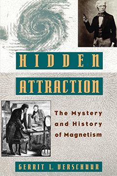 portada Hidden Attraction: The History and Mystery of Magnetism (Oxford Paperbacks) (en Inglés)
