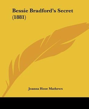 portada bessie bradford's secret (1881) (in English)