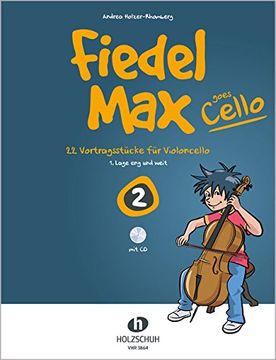 portada Fiedel-Max goes Cello 2: 22 Vortragsstücke für Violoncello (1. Lage eng und weit) (en Alemán)