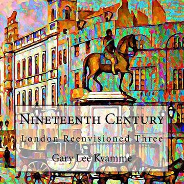 portada Nineteenth Century: London Reenvisioned Three (en Inglés)