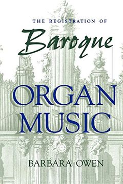 portada The Registration of Baroque Organ Music (in English)